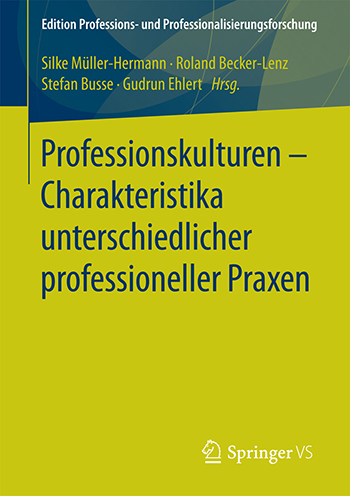 Buchcover "Professionskulturen - Charakteristika unterschiedlicher professioneller Praxen"