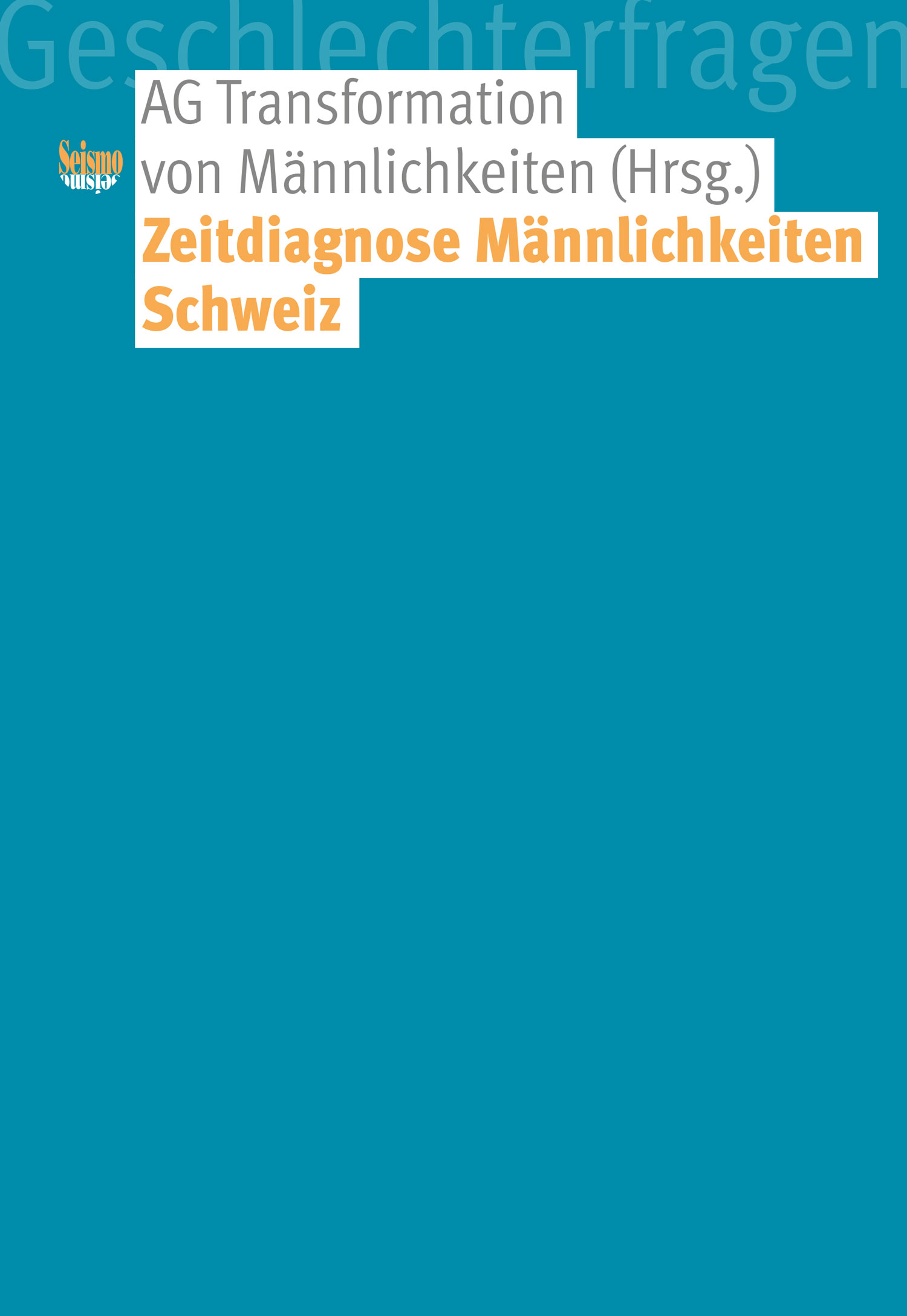 Buchcover "Zeitdiagnose Männlichkeiten Schweiz"